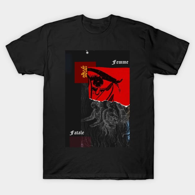 Femme fatale, female rage, feminism posters T-Shirt by GraphicO